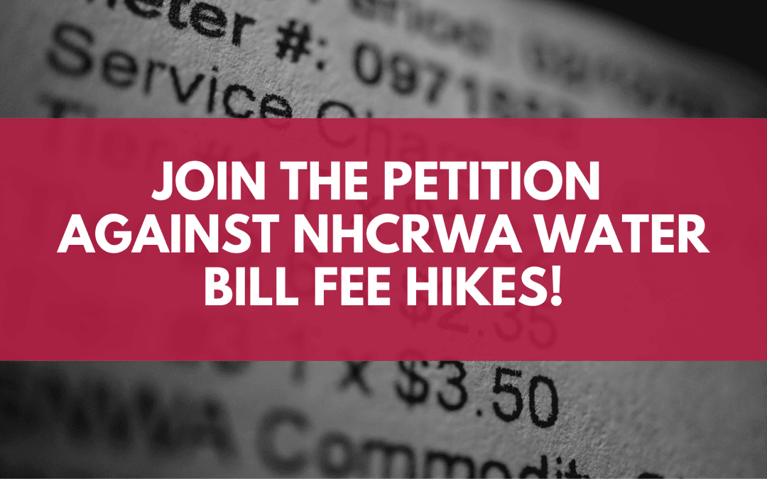 Join the Petition Against NHCRWA Water Bill Fee Hikes!
